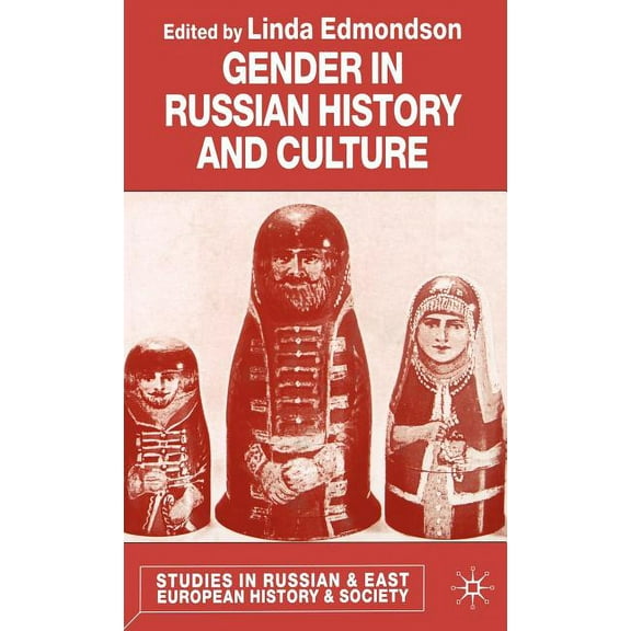 Studies in Russian and East European His Gender in Russian History and Culture, (Hardcover)