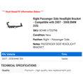 thumbnail image 2 of Right Passenger Side Headlight Bracket - Compatible with 2007 - 2008 BMW 335i, 2 of 2