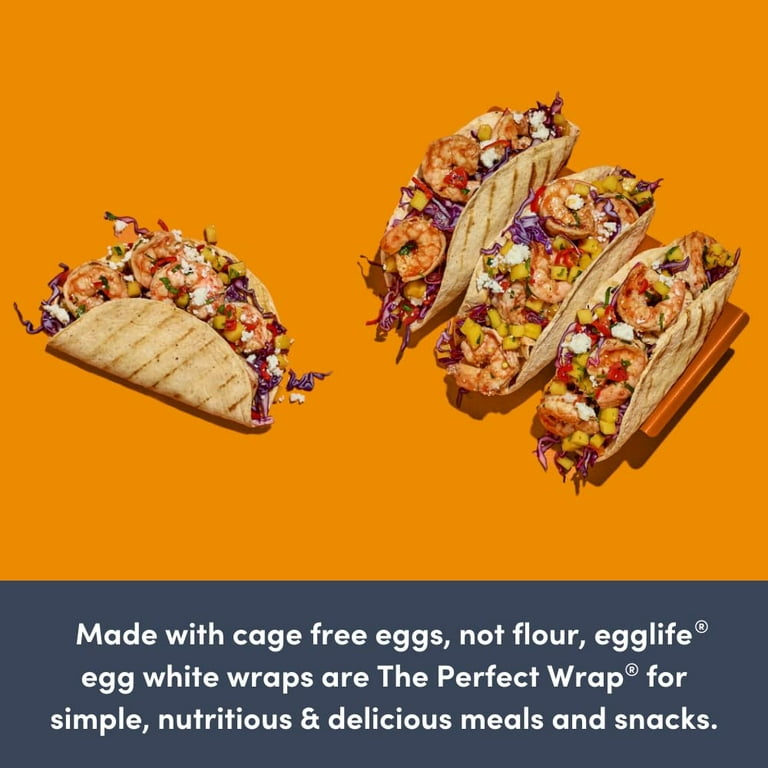 Egglife  Wraps made with egg whites, not flour