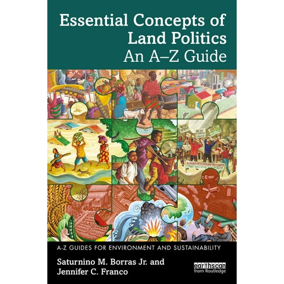 A-Z Guides for Environment and Sustainab Essential Concepts of Land Politics: An A-Z Guide, (Paperback)