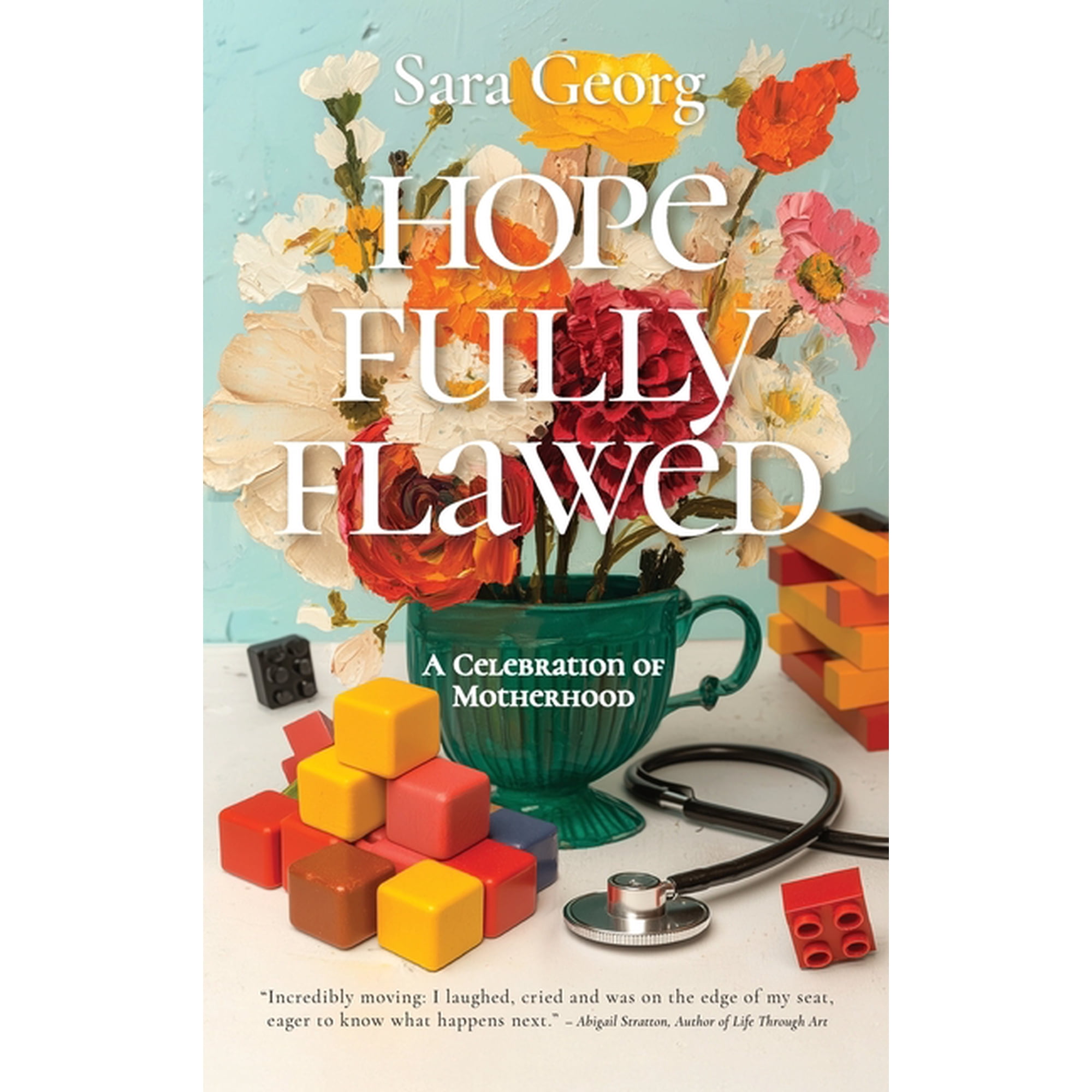 Hopefully Flawed: A Celebration of Motherhood (Hardcover)
