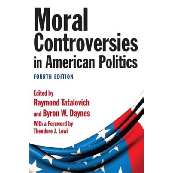 Pre-Owned Moral Controversies in American Politics (Paperback) 0765626519 9780765626516