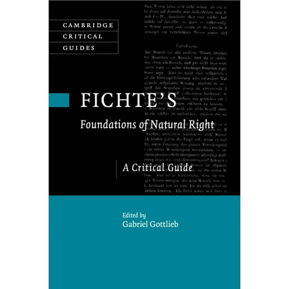 Cambridge Critical Guides Fichte's Foundations of Natural Right, (Paperback)
