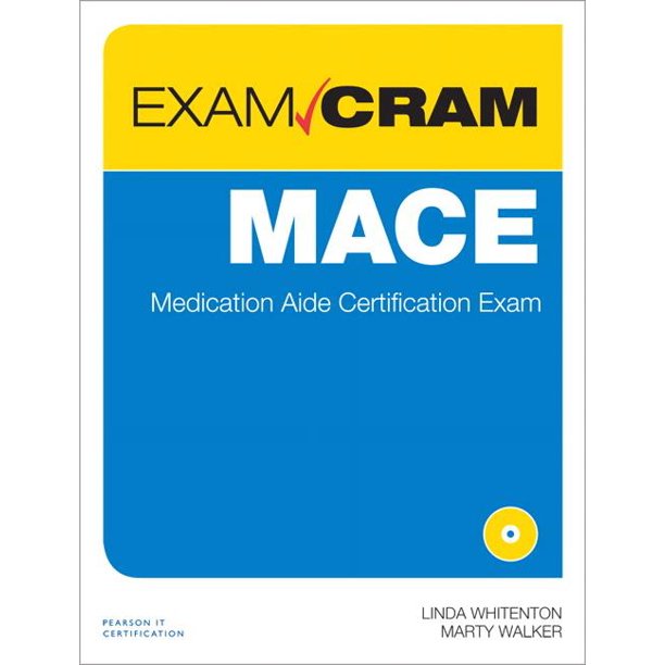 Exam Cram (Pearson) Mace Exam Cram Medication Aide Certification Exam