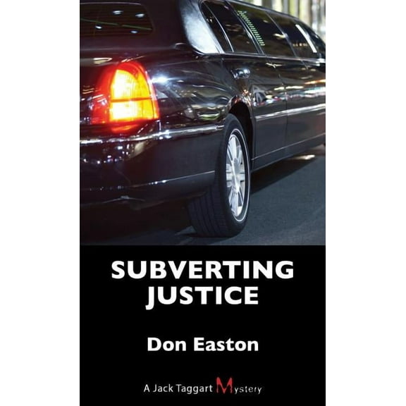 Jack Taggart Mystery Subverting Justice: A Jack Taggart Mystery, Book 11, (Paperback)