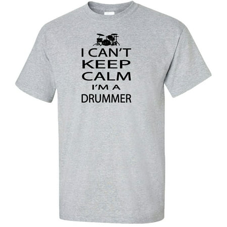 I Can't Keep Calm I'm A Drummer Adult T-Shirt
