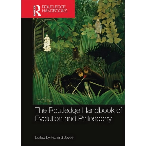 Routledge Handbooks in Philosophy The Routledge Handbook of Evolution and Philosophy, (Paperback)