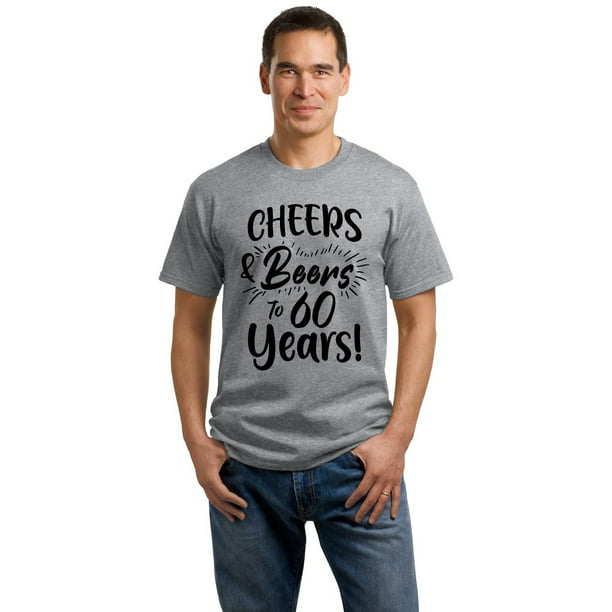 SignatureTshirts Mens Cheers and Beers to 60 years! T-shirt - Walmart.com
