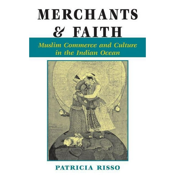 New Perspectives on Asian History Merchants And Faith: Muslim Commerce And Culture In The Indian Ocean, (Paperback)