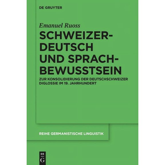 Reihe Germanistische Linguistik Schweizerdeutsch und Sprachbewusstsein, Book 316, (Paperback)