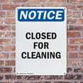 thumbnail image 4 of (2 Pack) Closed For Cleaning OSHA Notice Sign 10 Inch X 14 Inch Indoor / Outdoor Rust-Free Aluminum Metal Signs for Workplace, Workshop, and Construction Site, Made in the USA, 4 of 8