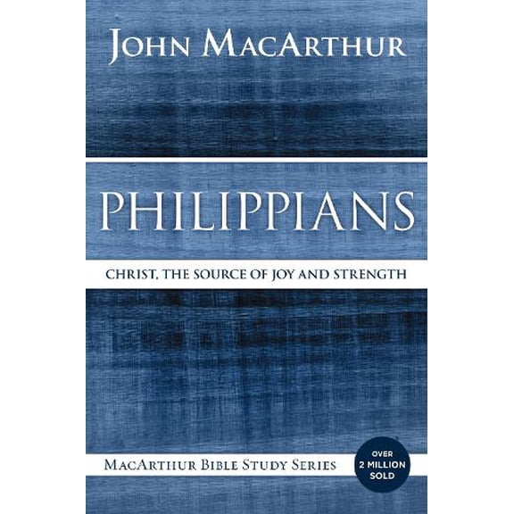 Pre-Owned Philippians: Christ, the Source of Joy and Strength (MacArthur Bible Studies) Paperback