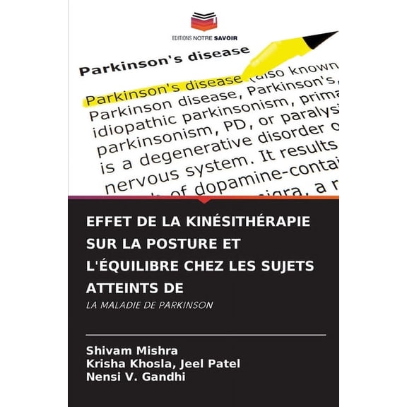 Effet de la Kinésithérapie Sur La Posture Et l'Ãquilibre Chez Les Sujets Atteints de, (Paperback)