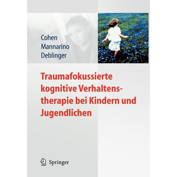 Traumafokussierte Kognitive Verhaltenstherapie Bei Kindern Und Jugendlichen, (Paperback)