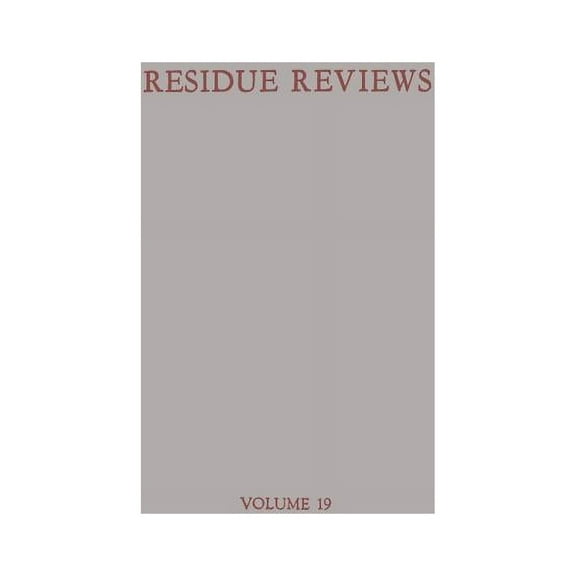 Reviews of Environmental Contamination a Residue Reviews/RÃ¼ckstandsberichte, Book 19, (Paperback)