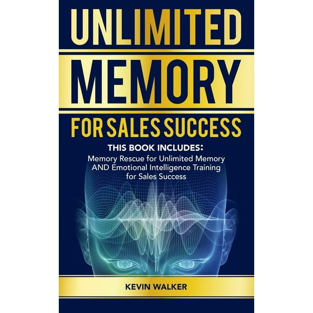 Unlimited Memory For Sales Success This Book Includes Memory Rescue