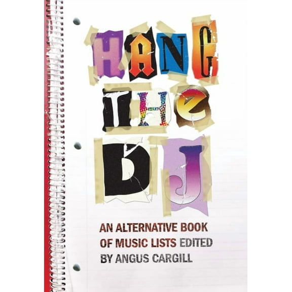 Hang the DJ : An Alternative Book of Music Lists (Paperback)