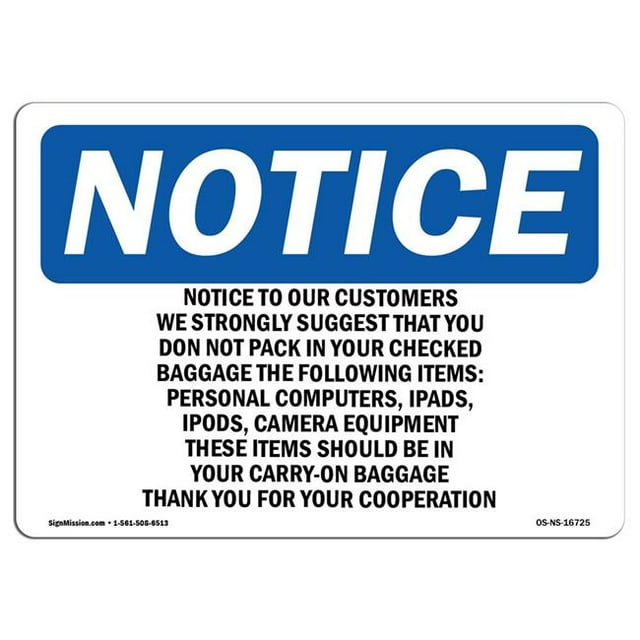 SignMission OS-NS-A-1218-L-16725 12 x 18 in. OSHA Notice Sign - To Our Customers We Strongly Suggest