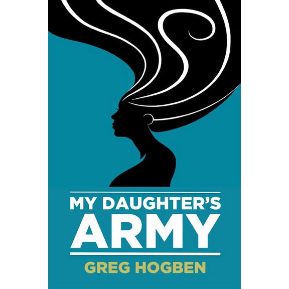My Daughter's Army, (Paperback)