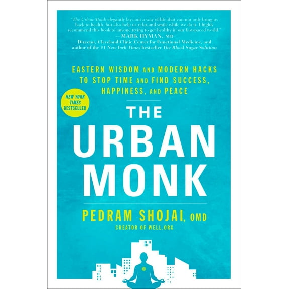 Pre-Owned The Urban Monk: Eastern Wisdom and Modern Hacks to Stop Time and Find Success, Happiness, and Peace (Paperback) 1623369010 9781623369019