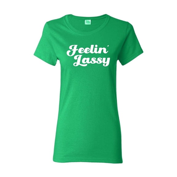 Feelin Lassy St Saint Patricks Day Gift Sarcastic Humor Novelty Funny Women's Casual Tees