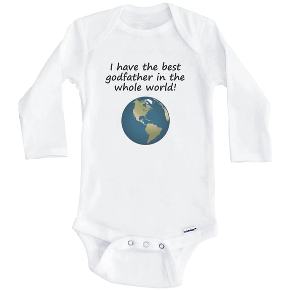 I Have The Best Godfather In The Whole World Godchild One Piece Baby Bodysuit (Long Sleeve), 0-3 Months White