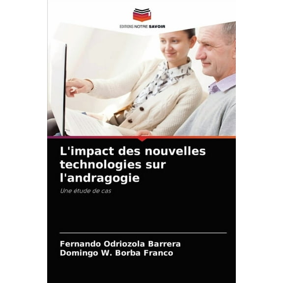 L'impact des nouvelles technologies sur l'andragogie (Paperback)