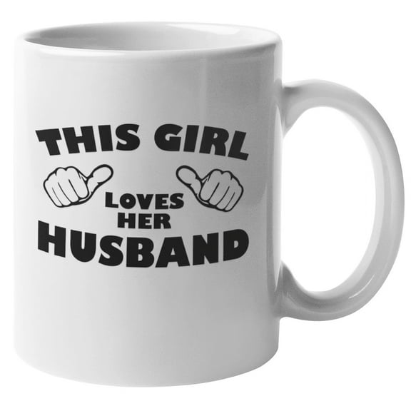 This Girl Loves Her Husband. Adorable Coffee & Tea Gift Mug For Wife, Wifey, Bride, Boss Lady, Couple, Darling, Sweetheart, Partner, Queen, Mom, Mommy And Women (11oz)