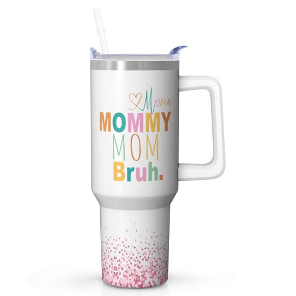 Gift for Mom Who Has Everything - 40 Oz Stainless Steel Tumbler with Straw for Mama, Insulated Cup, Unique Birthday Christmas Mothers Day Present