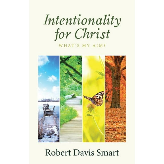 Intentionality for Christ: What's My Aim?, (Paperback)