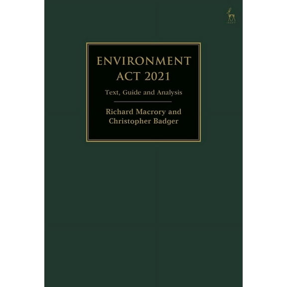 Environment ACT 2021: Text, Guide and Analysis, (Hardcover)