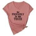 thumbnail image 4 of Not Friendly Do Not Touch Graphic Tees for Women Summer Short Sleeve V Neck Funny Sarcastic Quote T Shirts, 4 of 4