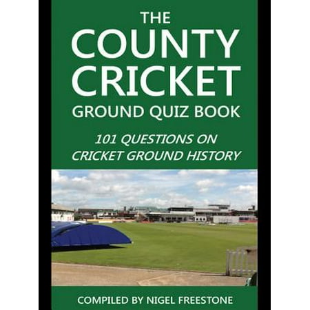 The County Cricket Ground Quiz Book - eBook
