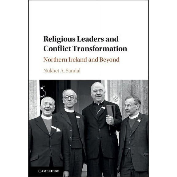 Religious Leaders and Conflict Transformation, (Hardcover)