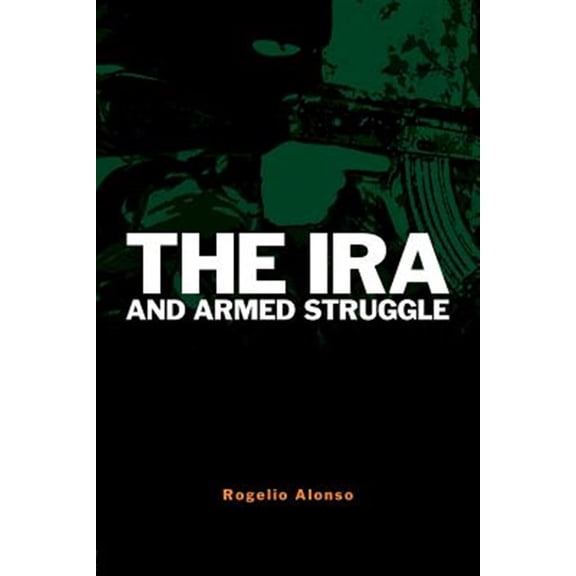 Pre-Owned Political Violence The IRA and Armed Struggle, (Paperback)
