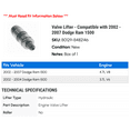 thumbnail image 2 of Valve Lifter - Compatible with 2002 - 2007 Dodge Ram 1500 2003 2004 2005 2006, 2 of 2