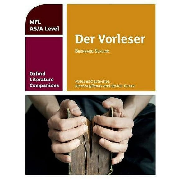 Oxford Literature Companions: Der Vorleser: Study Guide For As/A Level German Set Text