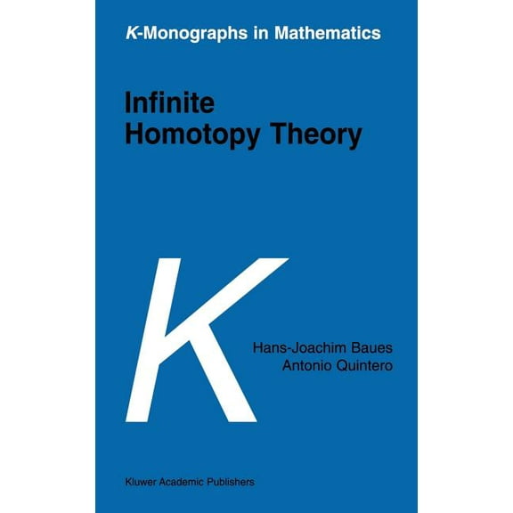 K-Monographs in Mathematics Infinite Homotopy Theory, Book 6, (Hardcover)