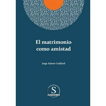 El matrimonio como amistad, (Paperback)