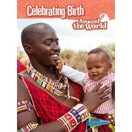 Celebrating Birth Around the World (Best Birding Places In The World)