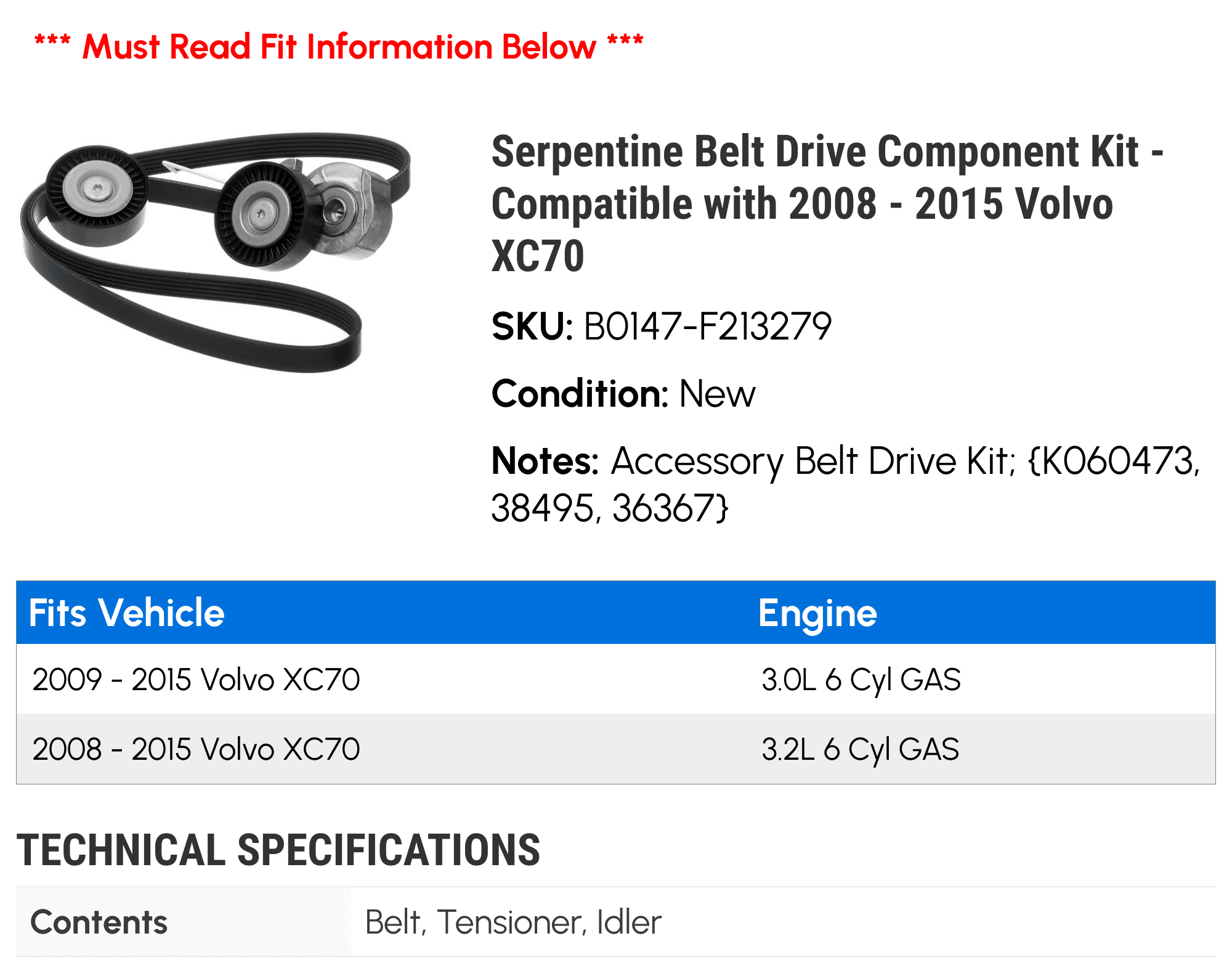 Serpentine Belt Drive Component Kit - Compatible with 2008 - 2015 Volvo XC70 2009 2010 2011 2012 2013 2014