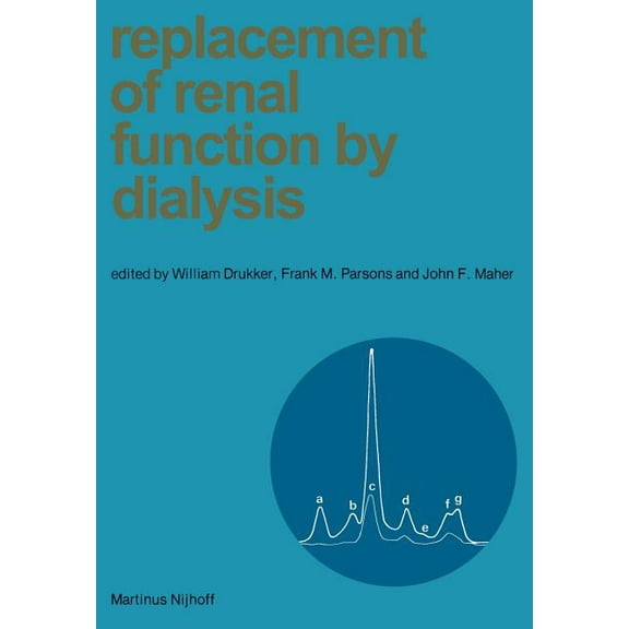 Replacement of Renal Function by Dialysis, (Paperback)