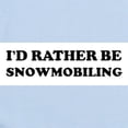 thumbnail image 2 of CafePress - Rather Be Snowmobiling Infant Creeper - Baby Light Bodysuit, Size Newborn - 24 Months, 2 of 4