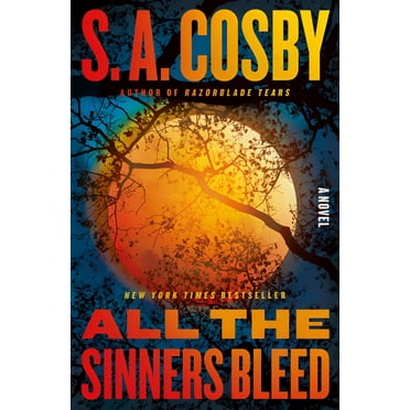 All the Sinners Bleed : A Novel (Hardcover)