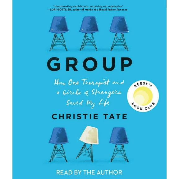 Group : How One Therapist and a Circle of Strangers Saved My Life (CD-Audio)