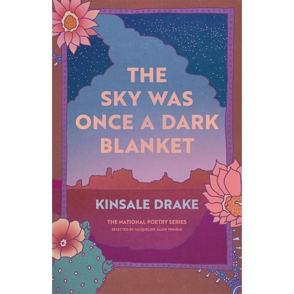 National Poetry The Sky Was Once a Dark Blanket: Poems, (Paperback)
