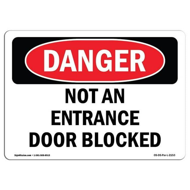 SignMission OS-DS-A-1218-L-2153 12 x 18 in. OSHA Danger Sign - Not An Entrance Door Blocked