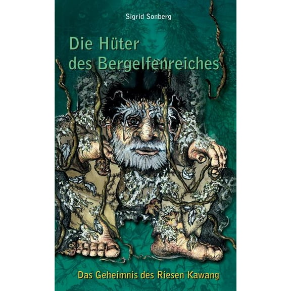 Die Hüter des Bergelfenreiches : Das Geheimnis des Riesen Kawang (Paperback)