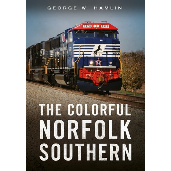 The Colorful Norfolk Southern, (Paperback)