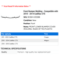 thumbnail image 2 of Front Bumper Molding - Compatible with 2010 - 2014 Cadillac CTS 2011 2012 2013, 2 of 2